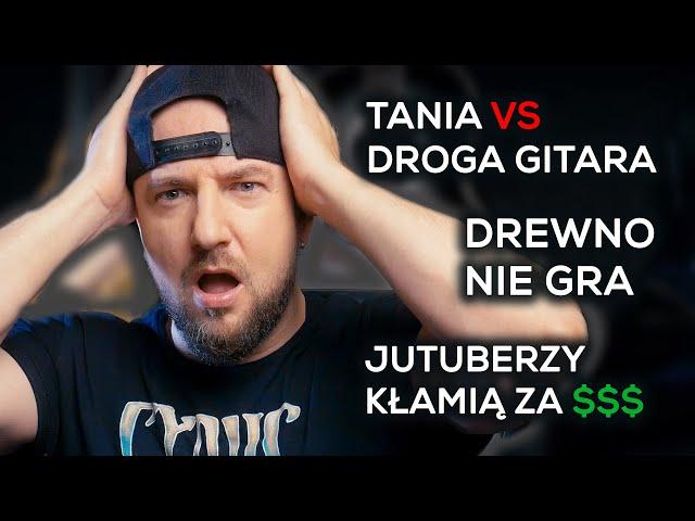 Tania vs droga gitara. Drewno nie gra, Jutuberzy gitarowi kłamią za pieniądze