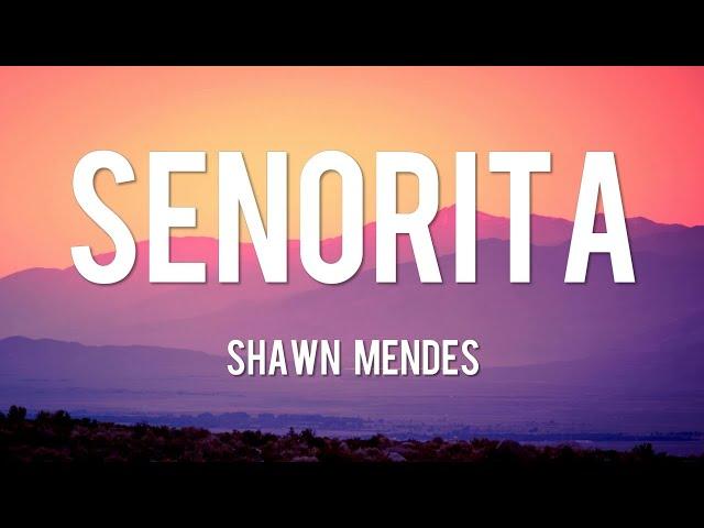 Señorita - Shawn Mendes [Lyrics] | Ed Sheeran, One Direction, Ali Gatie