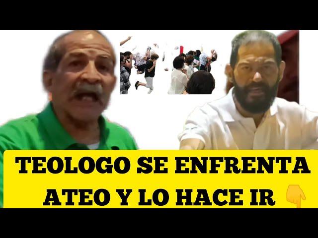 SEGUNDA PARTE DONDE EL TEOLOGO SE ENFRENTA ATEO QUE NO CRE EN DIOS Y LO HACE IR EL@ teologo vs Ateo