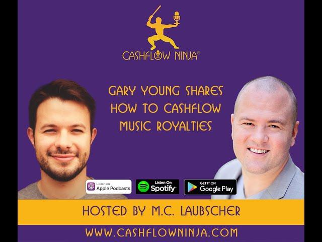 Gary Young Shares How To Cashflow Music Royalties