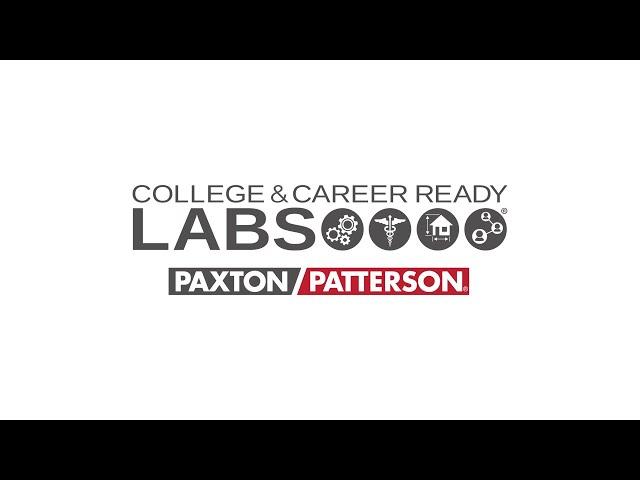College & Career Ready Labs │ Paxton/Patterson