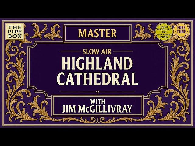 Master “Highland Cathedral” on the Bagpipes - * Free Download