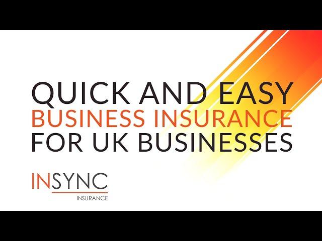 Quick & Easy UK Business Insurance Advice from Insync Insurance