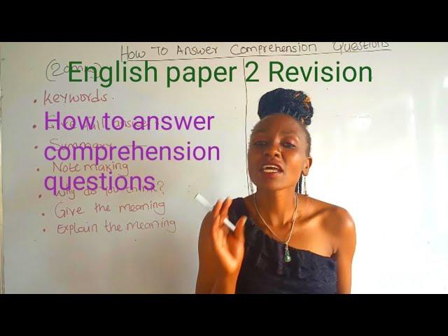 How to Answer comprehension questions/ KCSE English paper 2 Revision