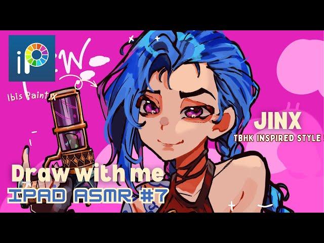 draw with me: jinx ┊IPAD ASMR #7┊Full Art Process; sketch,render┊IbisPaintX