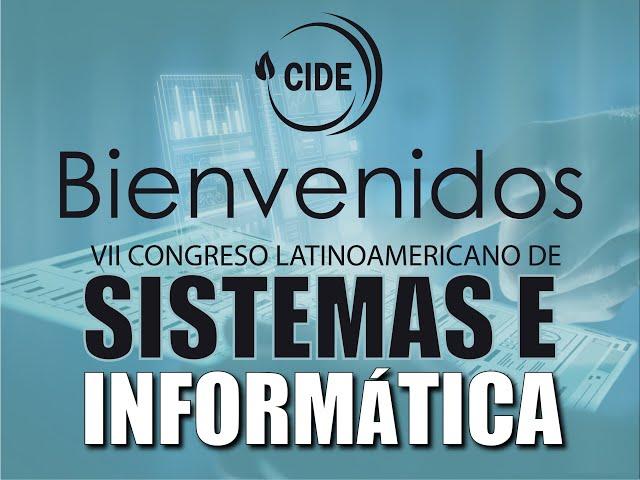 VII CONGRESO LATINOAMERICANO DE SISTEMAS E INFORMATICA