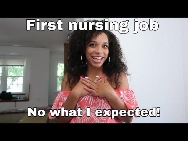 My First Nursing Job | Not What I Expected