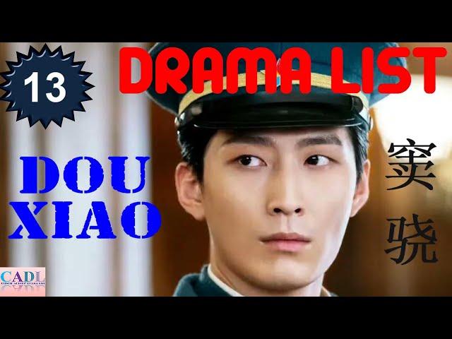 窦骁 Dou Xiao | Drama List | Shawn Dou 's all 13 dramas | CADL