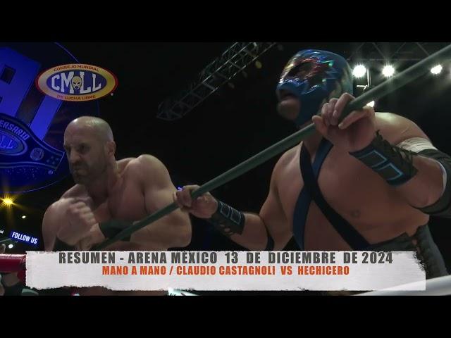 CMLL - MANO A MANO / CLAUDIO CASTAGNOLI  VS  HECHICERO / ARENA  MÉXICO / 13-12-24