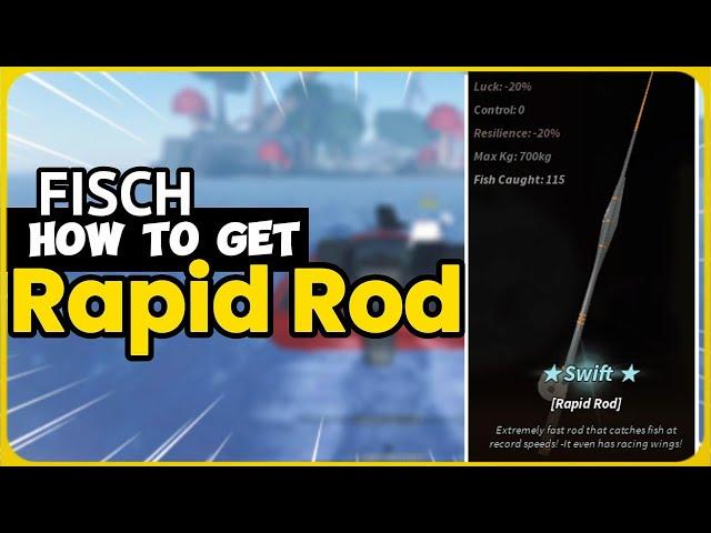 How To Get the Rapid Rod in Fisch - Fastest Fishing Rod Guide!