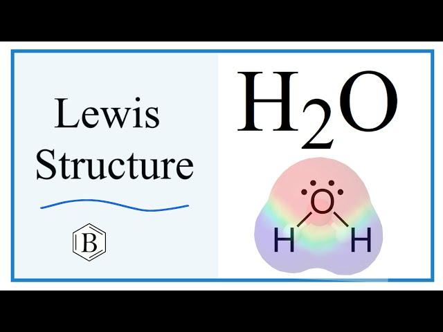 Lewis Dot Structure for H2O (Water)