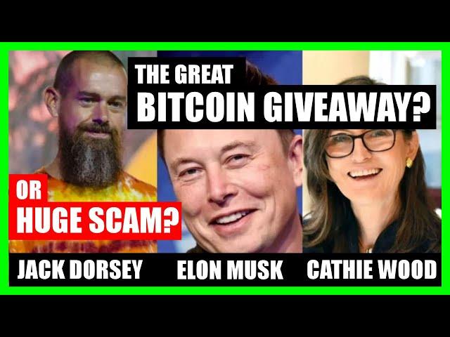 SCAM ALERT: Elon Musk, Jack Dorsey, Cathie Wood of Ark Invest - scam bitcoin giveaway video Youtube