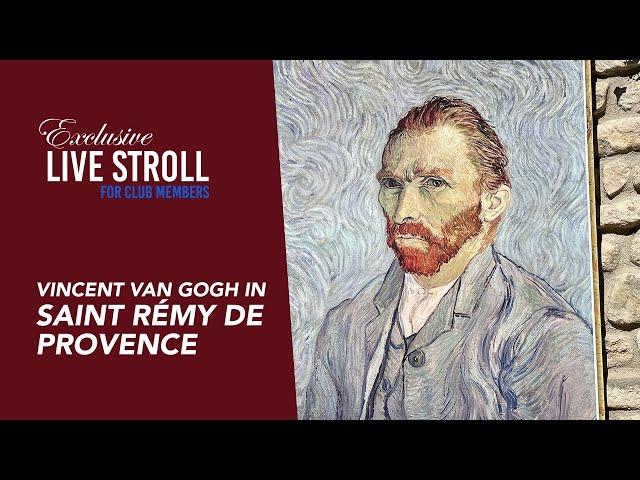 Van Gogh in Saint Rémy de Provence