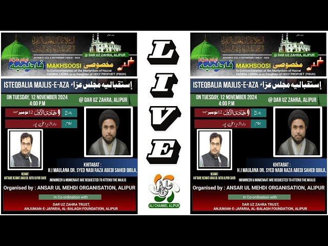 ISTEQBALIA MAJLIS-E-AZA ( AYYAM-E-FATIMIYAH S.A ) | H.I MAULANA SYED NABI RAZA SAHEB