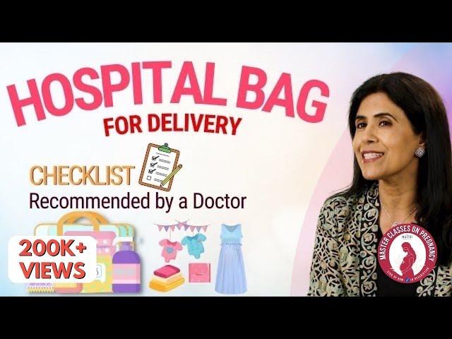 The Hospital Bag for Delivery: Checklist by a Doctor| Dr. Anjali Kumar | Maitri