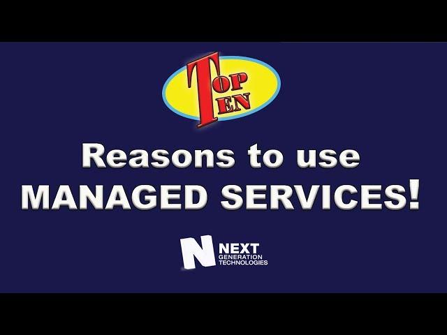 Top 10 Reasons to Use Managed Services