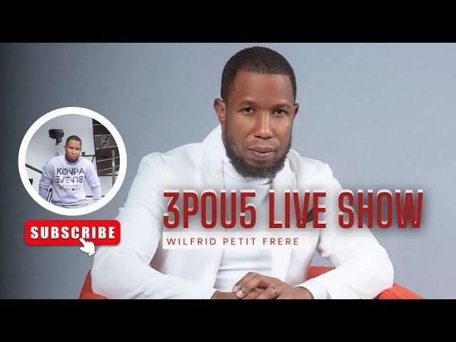 3POU5 Live Show With Wilfrid P | Sept 30th, 2024