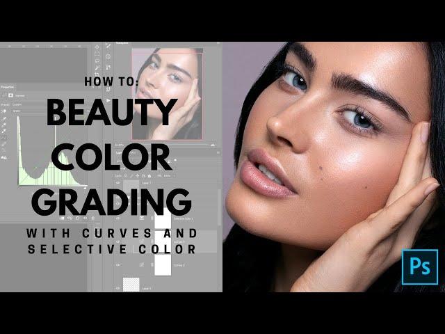 How to COLOR GRADE beauty photography // Simple colour grading using curves and selective colors