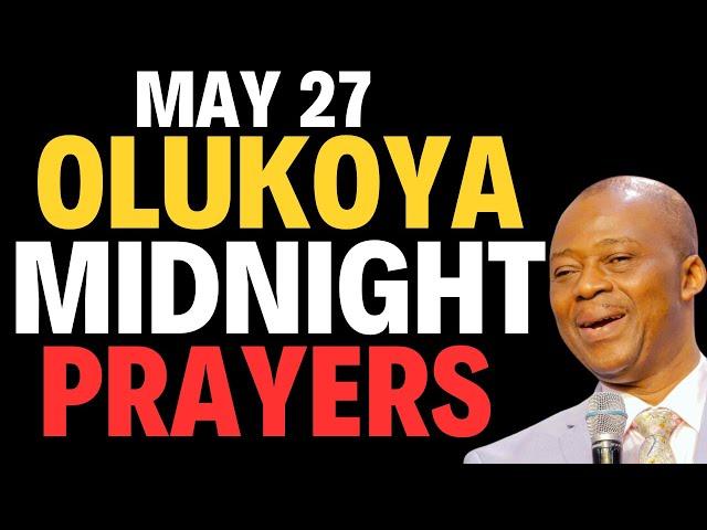 MAY 27, 2024 MIDNIGHT BREAKTHROUGH PRAYERS #drdkolukoyaprayers