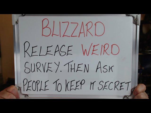 BLIZZARD Release WEIRD Survey. Then ask People to Keep it SECRET!!