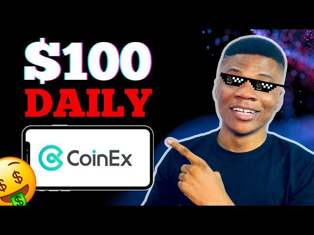 CoinEx Tutorial for Beginners: 4 Ways to Make $100/Day with CoinEx