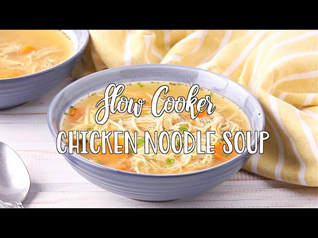 How to make: Slow Cooker Chicken Noodle Soup