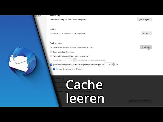 Thunderbird Cache leeren | Thunderbird Cache löschen  Tutorial