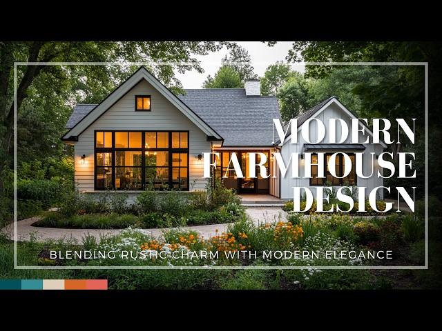 Modern Farmhouse Design Inspiration: Blending Rustic Charm with Modern Elegance