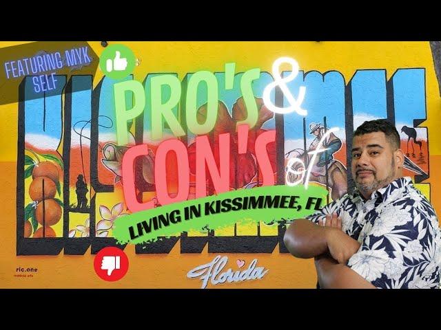 Pros and Cons of living in Kissimmee Florida