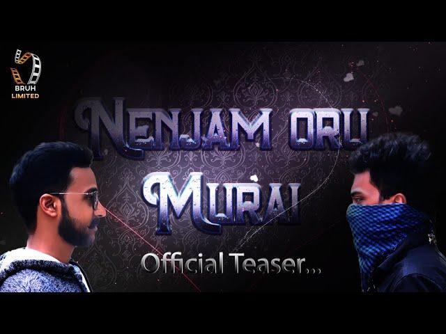 Nenjam Oru Murai | Teaser | A Vijay&Vignesh Film | Tamil short film | Bruh limited | SD Prabhu Editz