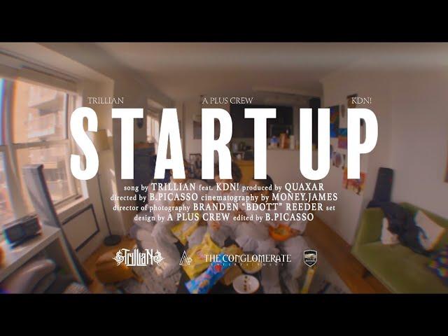 @originaltrillian  - “START UP” ft. KND (OFFICIAL VIDEO)