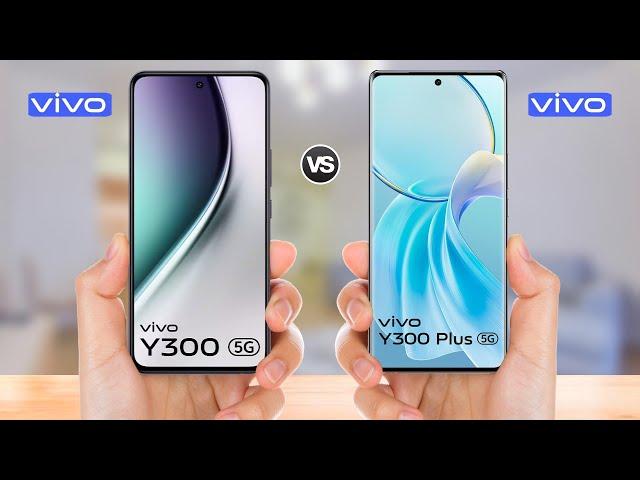 Vivo Y300 5g vs Vivo Y300 Plus || Full Comparison