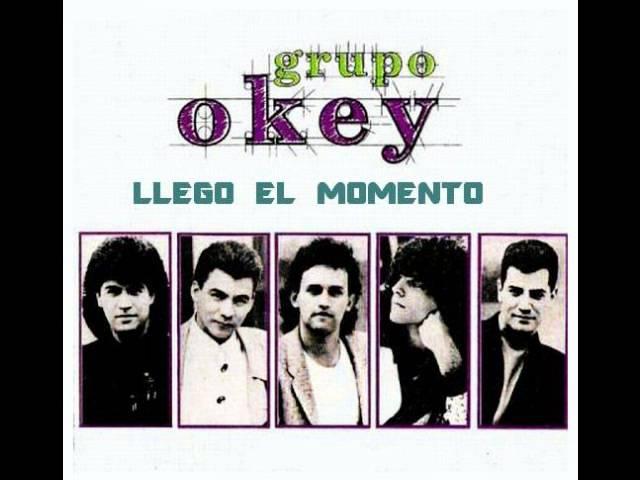 Llego el Momento - Grupo Okey