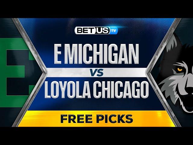 Eastern Michigan vs Loyola Chicago (12-03-24) Preview | College Basketball Picks and Predictions