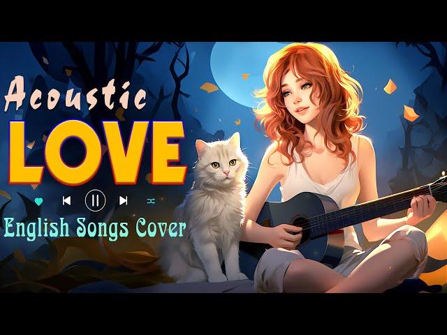 English Acoustic Songs 2024  Acoustic Music 2024 New Love Songs Cover   Perfect Morning Playlist