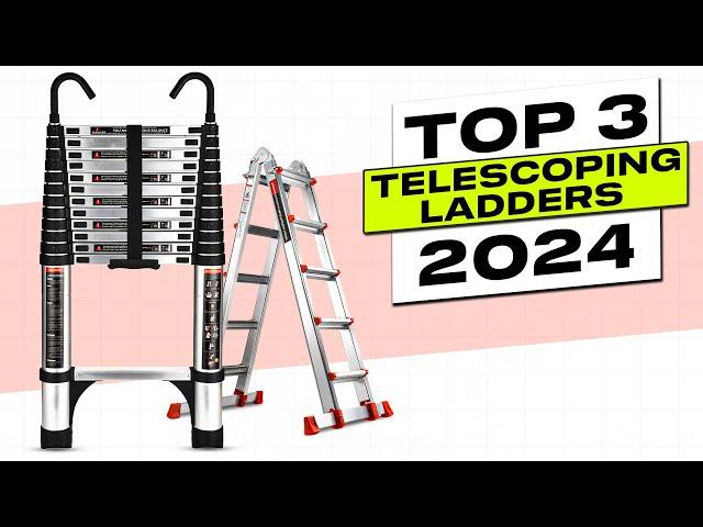 Top 3 BEST Telescoping Ladder 2024