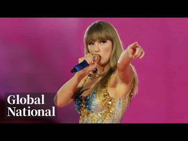 Global National: Nov. 14, 2024 | Taylor Swift's Eras Tour brings enormous economic boost to Toronto