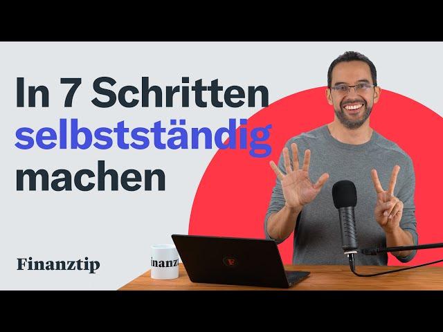 Selbstständig machen: Ideen, Businessplan & Steuern