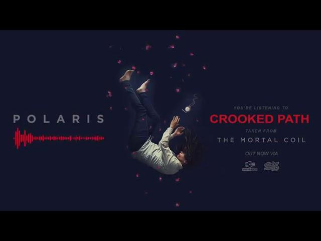 Polaris - Crooked Path (lyrics)