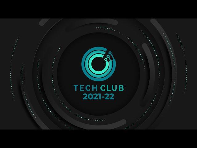 Introducing The Tech Club 2021