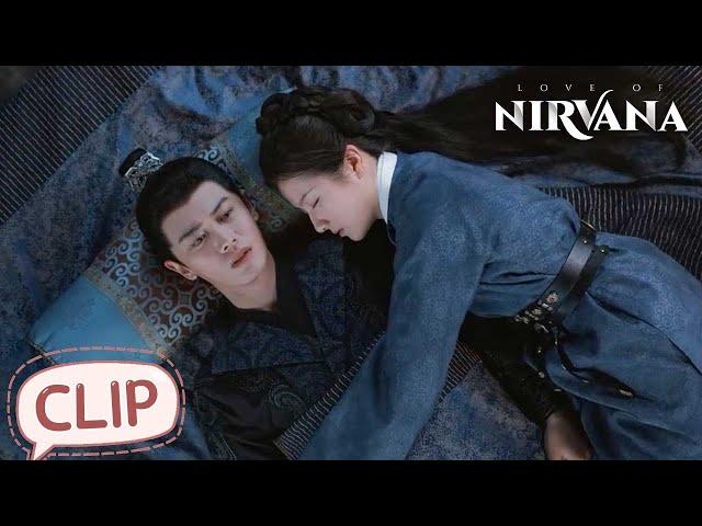 Jiang Ci sweetly embraced Wei Zhao to sleep? | Love of Nirvana | EP19 Clip