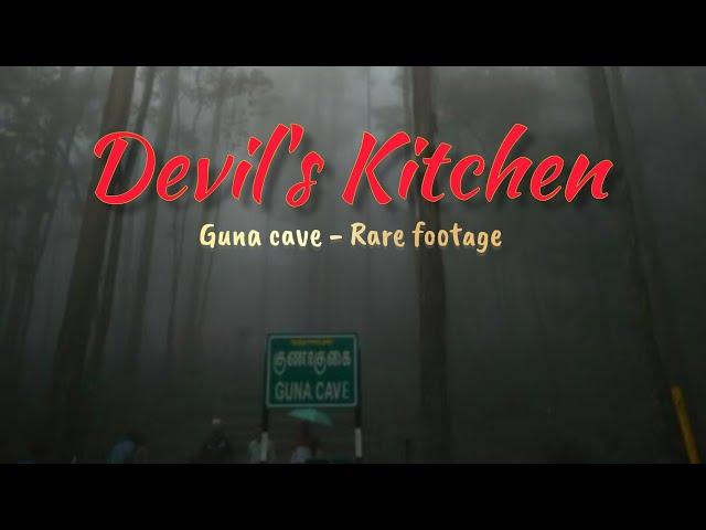 Guna cave - Devil's Kitchen | Rare footage