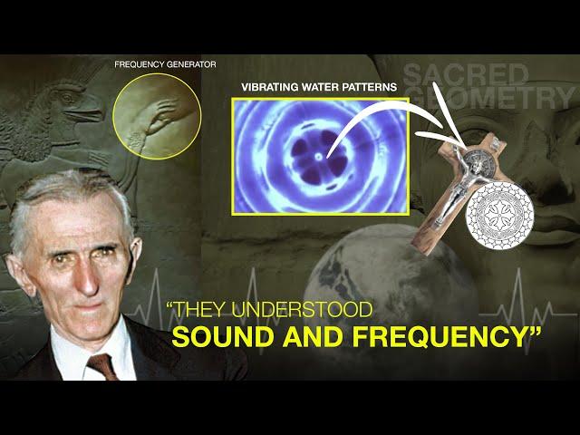 "They Knew What You Can Do With THE RIGHT Frequencies"  (hidden knowledge of sound and frequency)