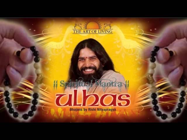 Sanson Ki Mala Mein - Ulhas Original Rishi Nitya Pragya Bhajans Satsang