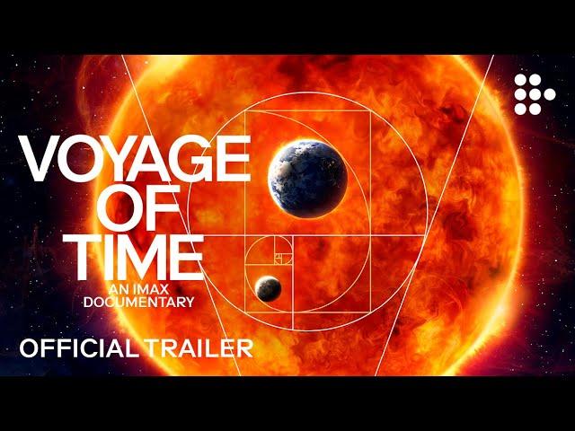 VOYAGE OF TIME: AN IMAX DOCUMENTARY | Official Trailer 4K | Exclusively on MUBI