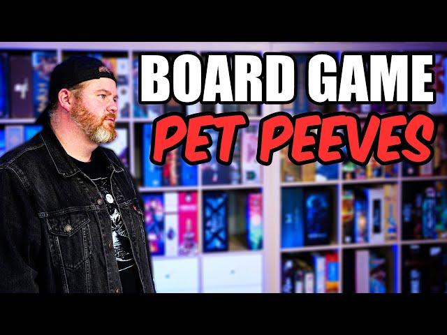 Top 10 Board Game Pet Peeves