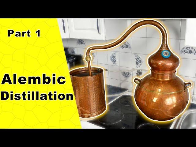 Alembic Distillation - Beginner's guide /// Part 1