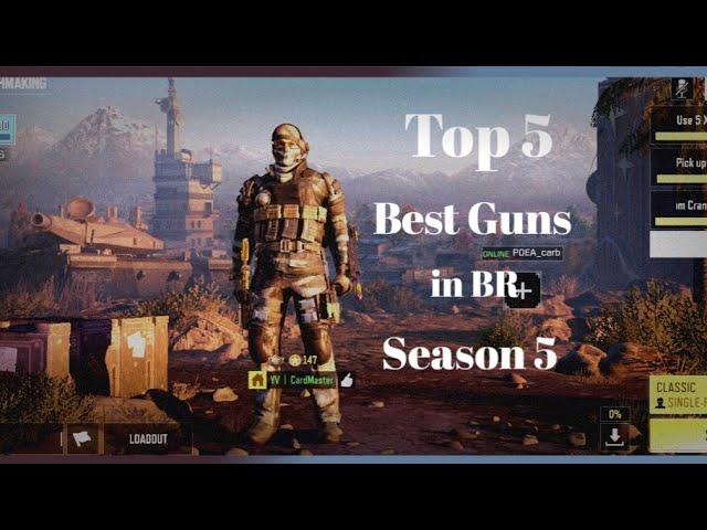 Top 5 Best Guns to use in BR season 5 | CODM