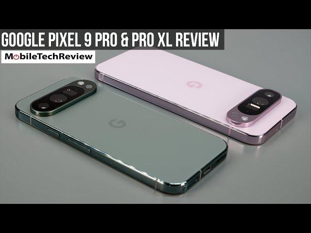 Google Pixel 9 Pro and 9 Pro XL Review