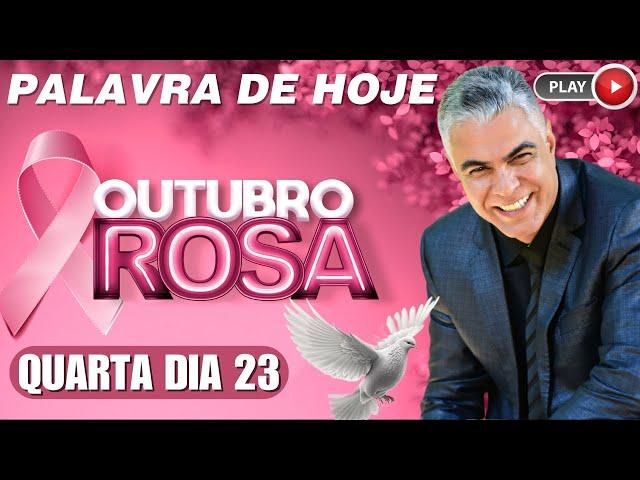 A Palavra de Hoje dia 23 de Outubro de 2024 | Quarta-Feira